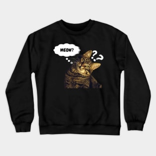 Cute Cat Asking Crewneck Sweatshirt